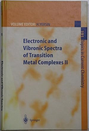 Seller image for Electronic and Vibronic Spectra of Transition Metal Complexes II. [= Topics in Current Chemistry 191]. for sale by Antiquariat  Braun