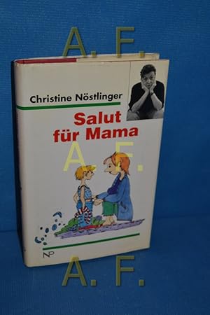 Bild des Verkufers fr Salut fr Mama. Christine Nstlinger zum Verkauf von Antiquarische Fundgrube e.U.