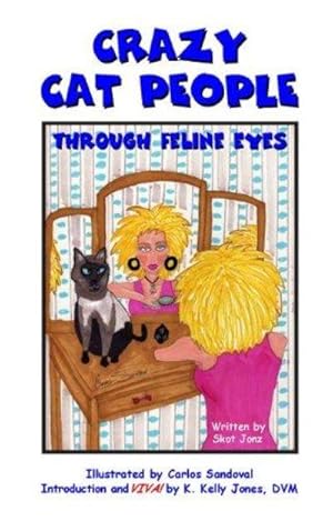 Crazy Cat People: Through Feline Eyes (SIGNED)