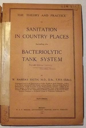 Image du vendeur pour The Theory And Practice Of Sanitation In Country Places Including The Bacteriolytic Tank System mis en vente par Lola's Antiques & Olde Books