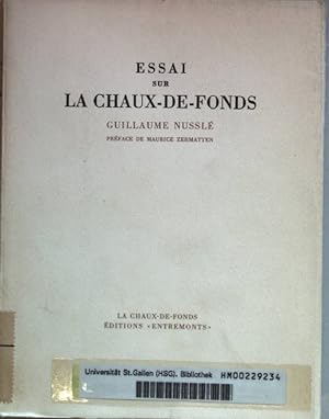 Seller image for Essai sur la Chaux-de-Fonds. for sale by books4less (Versandantiquariat Petra Gros GmbH & Co. KG)