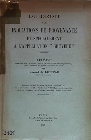 Du droit aux indications de provenance et spécialement a l'appellation "Gruyère".