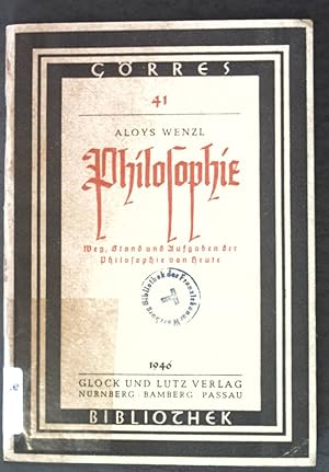 Bild des Verkufers fr Weg, Stand und Aufgaben der Philosophie von heute; Grres Bibliothek Heft 41; zum Verkauf von books4less (Versandantiquariat Petra Gros GmbH & Co. KG)