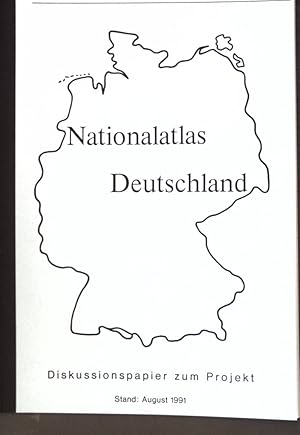 Bild des Verkufers fr Nationalatlas Deutschland: Diskussionspapier zum Projekt; Stand: August 1991; zum Verkauf von books4less (Versandantiquariat Petra Gros GmbH & Co. KG)