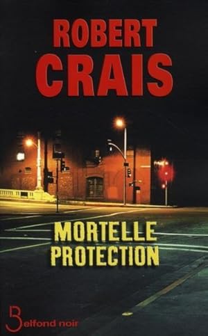 Image du vendeur pour Mortelle protection mis en vente par Chapitre.com : livres et presse ancienne