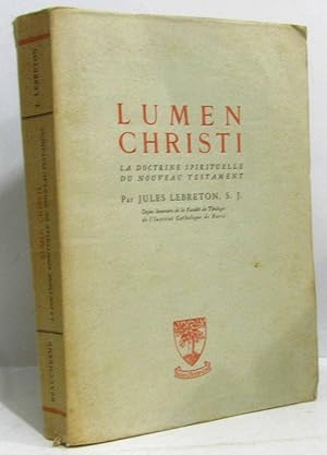 Lumen christi la doctrine spirituelle du nouveau testament