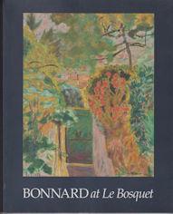 Imagen del vendedor de Bonnard at le Bosquet a la venta por timkcbooks (Member of Booksellers Association)