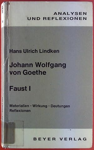 Bild des Verkufers fr Johann Wolfgang von Goethe. Faust I. Materialien - Wirkung - Deutungen - Reflexionen. Analysen und Reflexionen, Band 30. zum Verkauf von biblion2