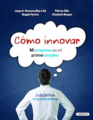 Seller image for COMO INNOVAR mi empresa es mi primer empleo for sale by Imosver