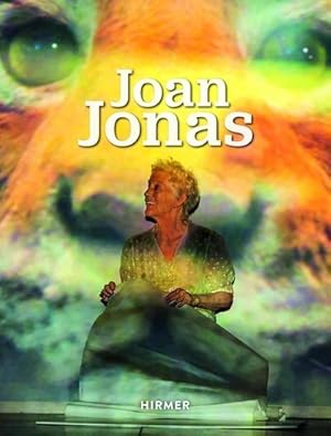 Bild des Verk�ufers f�r Joan Jonas : Katalog zur Ausstellung in der Tate London und im Haus der Kunst, M�nchen, 2018 zum Verkauf von AHA-BUCH GmbH