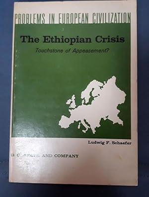 PROBLEMS IN EUROPEAN CIVILIZATION. THE ETHIOPIAN CRISIS. Touchstone of Appeasement)