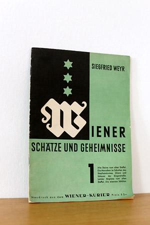 Wiener Schätze und Geheimnisse 1 - Neudruck aus dem Wiener-Kurier