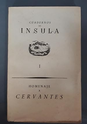 HOMENAJE A CERVANTES. Cuadernos de Insula. Homenaje de Insula en el cuarto centenario de su nacim...