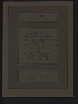 Image du vendeur pour CATALOGUE OF NINETEENTH AND TWENTIETH CENTURY EUROPEAN PAINTINGS, DRAWINGS, WATERCOLOURS AND SCULPTURE and RUSSIAN PAINTINGS, DRAWINGS AND WATERCOLOURS. day of Sale Wednesday, 23rd February 1983 at 10.30 am and 2.30 pm precisely. mis en vente par Antiquariat Bookfarm