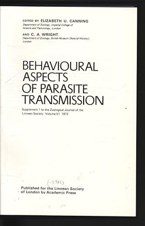 Bild des Verkufers fr BEHAVIOURAL ASPECTS OF PARASITE TRANSMISSION Supplement 1 to the Zoological Journal of the Linnean Society Volume 51 1972. zum Verkauf von Antiquariat Bookfarm