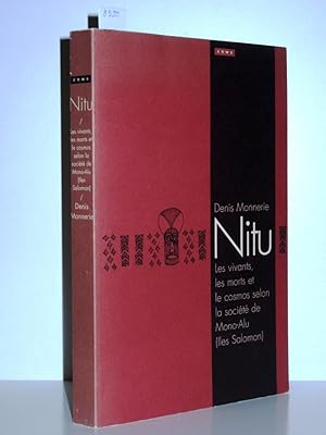 Image du vendeur pour Nitu. Les vivants, les morts et le cosmos selon la socit de Mono-Alu (Iles Salomon) mis en vente par "Jos Fritz" Antiquariat Matthias Putze