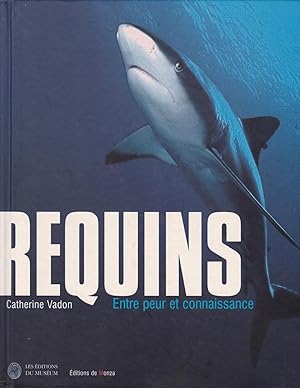 Image du vendeur pour Requins : Entre peur et connaissance mis en vente par Pare Yannick