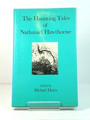 Bild des Verkufers fr The Haunting Tales of Nathaniel Hawthorne zum Verkauf von PsychoBabel & Skoob Books
