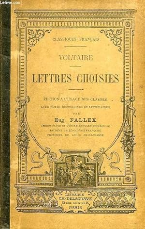 Imagen del vendedor de Lettres Choisies, A L'usage Des Classes voltaire a la venta por Des livres et nous