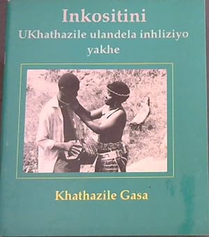 Bild des Verkufers fr Inkositini: Ukhathazile Ulandela Inhliziyo Yakhe zum Verkauf von Chapter 1