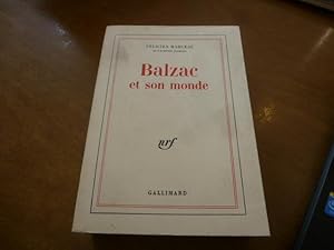 BALZAC ET SON MONDE - Edition revue et corrig.