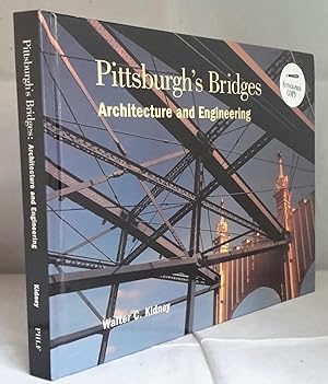Pittsburgh's Bridges. Archietcture and Engineering. (SIGNED).