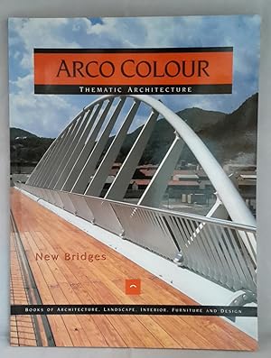 Image du vendeur pour New Bridges. Thematic Architecture. (Arco Colour Collection). mis en vente par Addyman Books