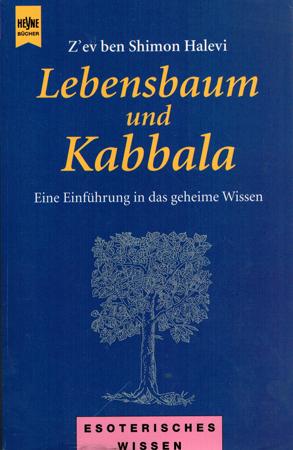 Seller image for Lebensbaum und Kabbala. Eine Einfhrung in das geheime Wissen. for sale by Occulte Buchhandlung "Inveha"