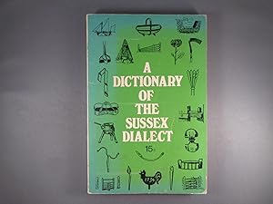 Imagen del vendedor de A Dictionary of The Sussex Dialect and Collection of Provincialisms in Use in The County of Sussex a la venta por Strawberry Hill Books