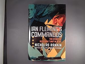 Immagine del venditore per Ian Fleming's Commandos: The Story of 30 Assault Unit in WWII. Signed by the Author venduto da Strawberry Hill Books