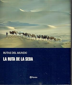 La Ruta de la Seda.