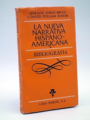 Imagen del vendedor de LA NUEVA NARRATIVA HISPANO AMERICANA. BIBLIOGRAFIA (Horacio Jorge Becco / David William Foster) 1976 a la venta por Libros Fugitivos