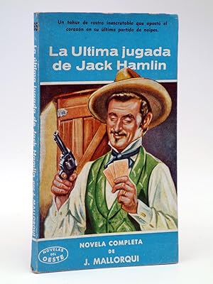 NOVELAS DEL OESTE 65. LA ÚLTIMA JUGADA DE JACK HAMLIN (José Mallorquí) Cliper, 1959