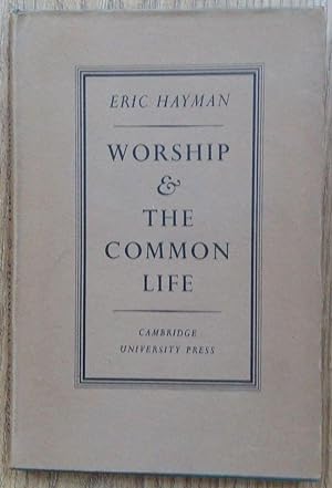 Seller image for WORSHIP & THE COMMON LIFE for sale by Happyfish Books