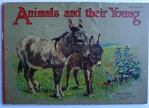 Image du vendeur pour Animals and Their Young. Father Tuck s Natural History Series. mis en vente par Roe and Moore