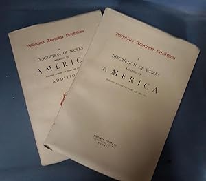 A DESCRIPTION OF WORKS RELATING TO AMERICA PUBLISHED BETWEEN THE YEARS 1492 AND 1551 + ADDITIONS ...