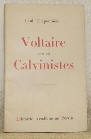 Image du vendeur pour Voltaire chez les Calvinistes. mis en vente par Bouquinerie du Varis