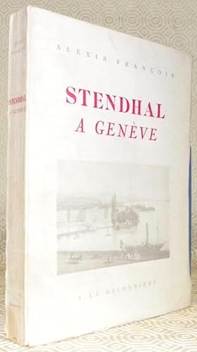 Bild des Verkufers fr Stendhal  Genve. zum Verkauf von Bouquinerie du Varis