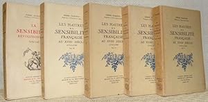 Image du vendeur pour Les maitres de la sensibilit franaise au XVIIIe sicle, 1715 - 1789. Tome I  IV. Avec la sensibilit rvolutionnaire, 1789 - 1794. 5 Volumes. mis en vente par Bouquinerie du Varis