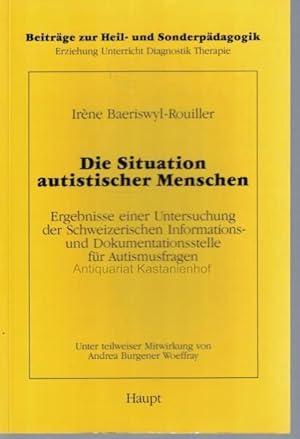 Die Situation autistischer Menschen.;der Eltern Autistischer Kinder und Weiterer am Autismus Inte...