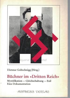 Seller image for Bchner im "Dritten Reich".,Mystifikation - Gleichschaltung - Exil ; for sale by Antiquariat Kastanienhof