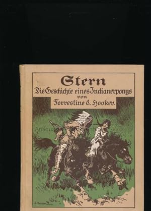 Imagen del vendedor de Stern - Geschichte eines Indianerponys,Autorisierte bertragung aus dem Englischen von Rose Viera"," a la venta por Antiquariat Kastanienhof