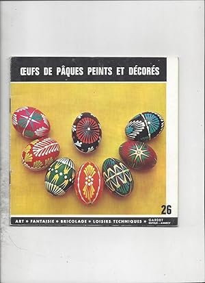 Oeufs de paques peints et decores