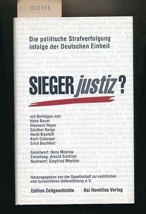 Die politische Strafverfolgung infolge der Deutschen Einheit - Siegerjustiz ?