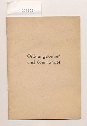 Ordnungsformen und Kommandos