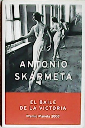 Seller image for El baile de la victoria. for sale by Librera y Editorial Renacimiento, S.A.