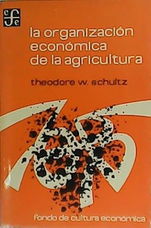 Imagen del vendedor de La organizacin econmica de la agricultura. a la venta por Librera y Editorial Renacimiento, S.A.