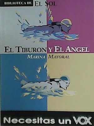 Imagen del vendedor de El tiburn y el ngel. a la venta por Librera y Editorial Renacimiento, S.A.