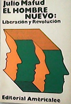 Imagen del vendedor de El Hombre Nuevo: Liberación y Revolución. a la venta por Librería y Editorial Renacimiento, S.A.