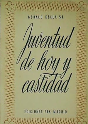 Seller image for Juventud de hoy y castidad. for sale by Librera y Editorial Renacimiento, S.A.